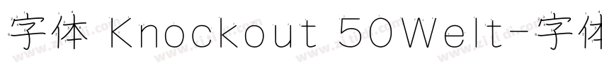 字体 Knockout 50Welt字体转换